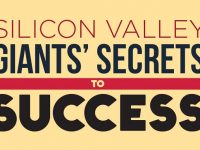 SILICON VALLEY GIANTS’ SECRETS TO SUCCESS #INFOGRAPHIC
