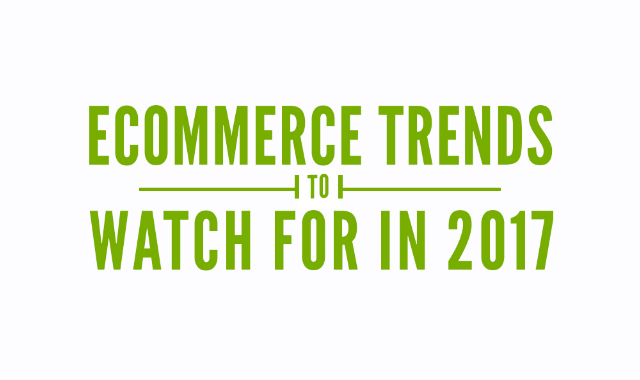 Ecommerce trends to watch for in 2017 #Infogaphic